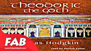 Theodoric the Goth Full Audiobook by Anthony TROLLOPE by General Fiction