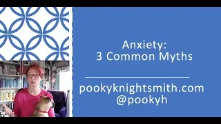 Anxiety: 3 common myths & misconceptions