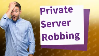 Can you rob in jailbreak private server?