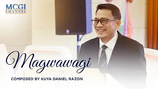 Magwawagi | Composed by Kuya Daniel Razon | Official Music Video