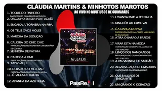 Cláudia Martins & Minhotos Marotos -  Ao Vivo no Multiusos de Guimarães  (Full Álbum)