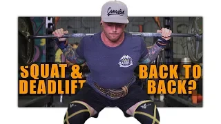 Should You DEADLIFT, and SQUAT on Back to Back Days?