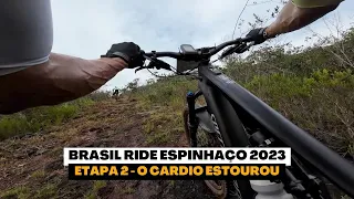 Brasil Ride Espinhaço 2023 | Etapa 2 | O cardio estourou  | Café na Trilha