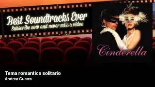 Andrea Guerra - Tema romantico solitario - Best Soundtracks Ever