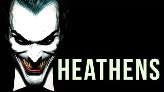 The Joker | Heathens
