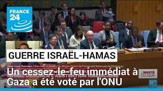 Guerre Israël-Hamas : un cessez-le-feu immédiat à Gaza a été voté par l’ONU • FRANCE 24