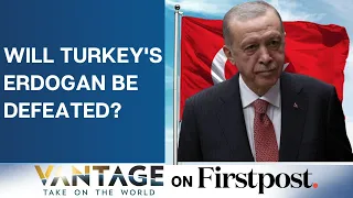 Erdogan Faces the Toughest Election of his Life | Can he Survive? | Vantage with Palki Sharma