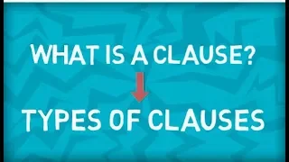 Types of Clauses | Two Main Types | Three Dependent Types | What is Clause?