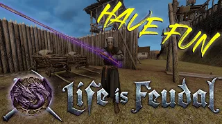 Life is Feudal: YO | Have fun and don't talk too much