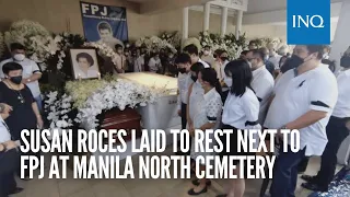 Susan Roces laid to rest next to FPJ at Manila North Cemetery