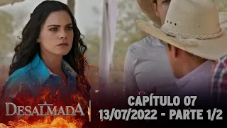 A Desalmada | Capítulo 07, Parte 1/2 (Dublado) 13/07/2022