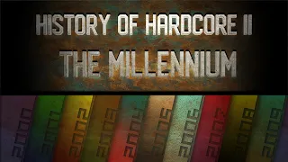 History of Hardcore pt2 - The Millennium Megamix (100 tracks from 2000 to 2009)