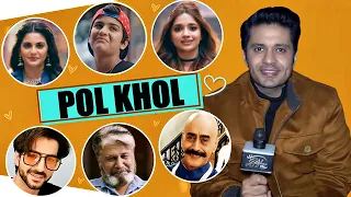 EXCLUSIVE | POL KHOL With Vinay Rohrra | *SECRETS SPILLED* | Kaatelal And Sons