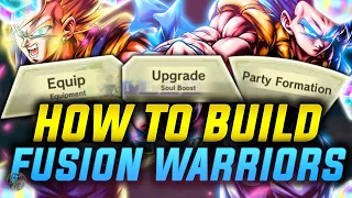 How To BUILD FUSION WARRIORS! MOST OPTIMAL Teams & Equipments! MUST HAVES! (Dragon Ball Legends)