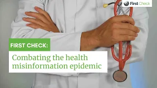 First Check: Combating the health misinformation epidemic