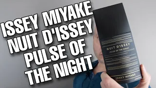 BAD BOY GENTLEMAN!!! - Issey Miyake Nuit D'Issey Pulse Of The Night fragrance/cologne review
