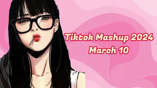 tiktok mashup 2024 march 10