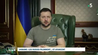 Ukraine : face à la poussée russe, Zelensky demande plus d'armes - Reportage #cdanslair 25.05.2022