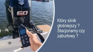 Który silnik głośniejszy , stacjonarny czy zaburtowy ?