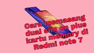 Dual sim on plus sd card di redmi note 7