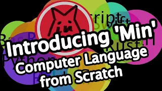 Computer Language from Scratch #1 Introducing MIN