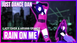 Rain On Me - Lady Gaga & Ariana Grande | Just Dance 2020 | Fanmade