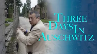 Three Days in Auschwitz (Documentary) | COMBAT CENTRAL