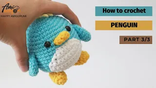 #024 | Amigurumi Penguin (3/3) | Crochet Amigurumi Amimal | Easy & Fast Tutorial | @AmivuiStudio