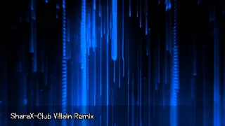 [YFM Remix] SharaX - Club Villain