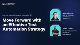 How To Create A Test Automation Strategy 🤷| Voices Of Community: Ep III | LambdaTest Webinar