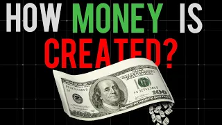 How Money Is Created? - Everything You Need To Know!