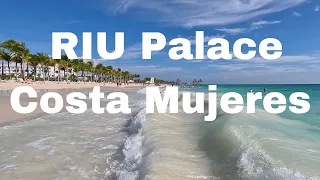 RIU PALACE COSTA MUJERES WALKAROUND