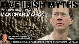 Live Irish Myths in Conversation episode #2: Manchán Magan