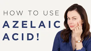 How To Use Azelaic Acid For Best Results || Demonstration | Dr Sam Bunting