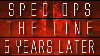 Spec Ops The Line... 5 Years Later