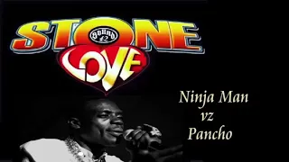 Stone Love 1996 (AUDIO) ft Ninja Man vz Pancho - 18th Feb - Guvnas Copy