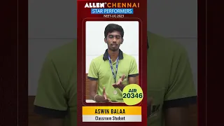 NEET(UG)-2023 | ASWIN BALAA | AIR-20346 | ALLEN Chennai