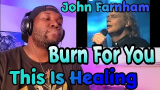 John Farnham | Burn For You | Reaction | Blows Me Away