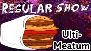 Regular Show: Ulti-Meatum