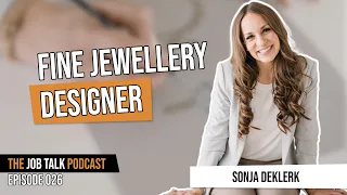 Fine Jewellery Designer Talk with Sonja Deklerk (Long-Form)