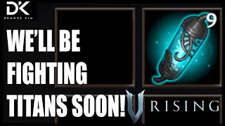 V Rising - Titans, New Materials, Exploring The New Biome