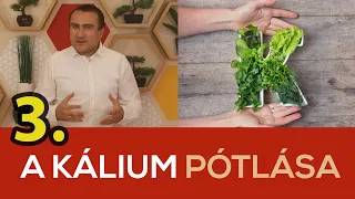 3. A kálium pótlása