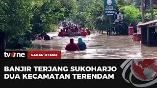 Sukoharjo Diterjang Banjir Luapan Sungai Bengawan Solo | Kabar Utama tvOne