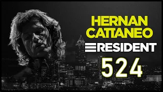 HERNAN CATTANEO - RESIDENT 524 - 22 May 2021