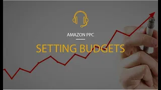 Setting Budgets for Amazon PPC Advertising