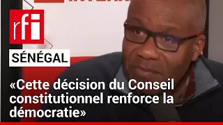 Sénégal - F. Kpatindé : « Cette décision du Conseil constitutionnel renforce la démocratie »