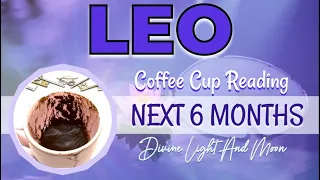 Leo ♌️ LANDING ON THE STARS! ✨ NEXT 6 MONTHS 🌺 Coffee Cup Reading ☕️