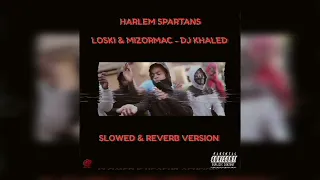 Loski & MizOrMac - DJ Khaled (Slowed & Reverb)