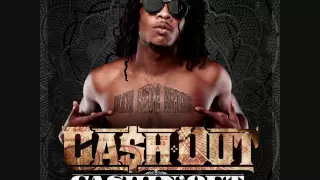 Ca$h Out- Cashin Out