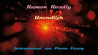 Ramon Roselly - Unendlich - Instrumental von PIERRE FLEURY